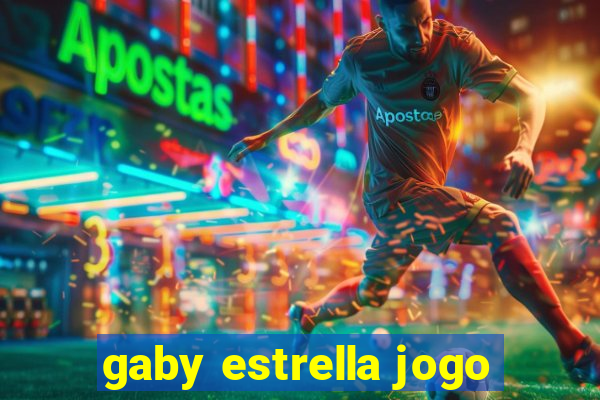 gaby estrella jogo